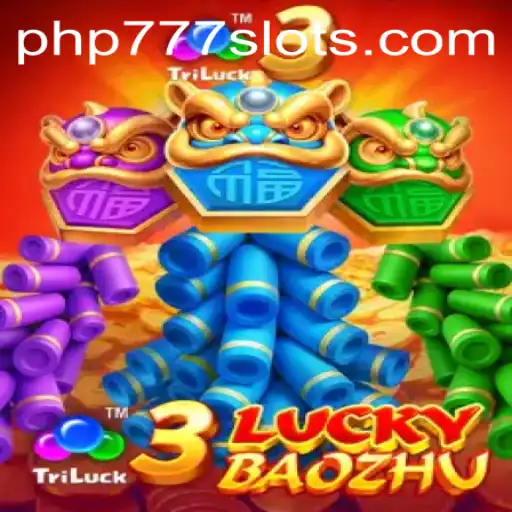 Discover the Thrill of 3LuckyBaozhu with PHP777