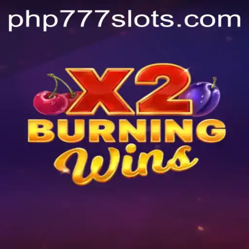 Exploring BurningWinsX2: A Thrilling Slot Experience with PHP777