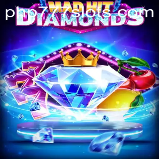 Exploring the Thrilling World of MadHitDiamonds: Your Guide with PHP777