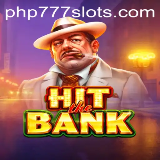 Mastering HitTheBank: The Ultimate Guide to Winning with PHP777