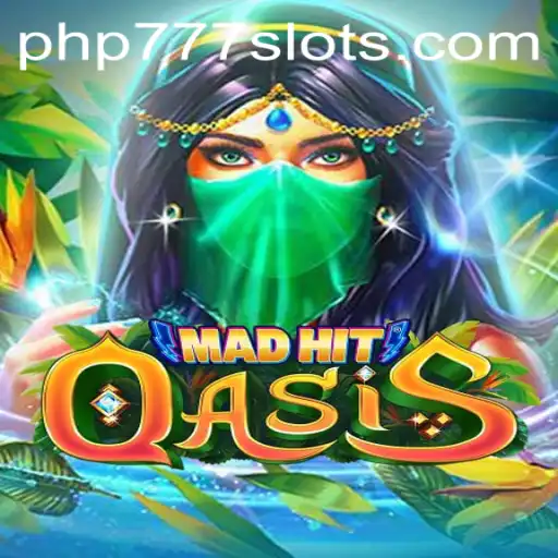 Discover the Exciting World of MadHitOasis: A New Gaming Phenomenon with Keyword PHP777