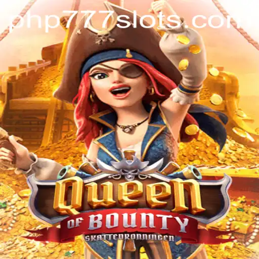 Dive into the Adventure of QueenofBounty with PHP777