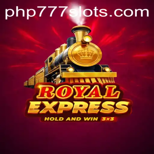 Exploring the Excitement of RoyalExpress: A Premiere Gaming Experience with PHP777